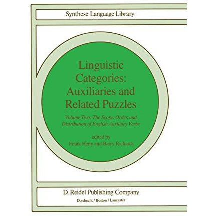 Linguistic Categories: Auxiliaries and Related Puzzles: Volume Two: The Scope, O [Hardcover]