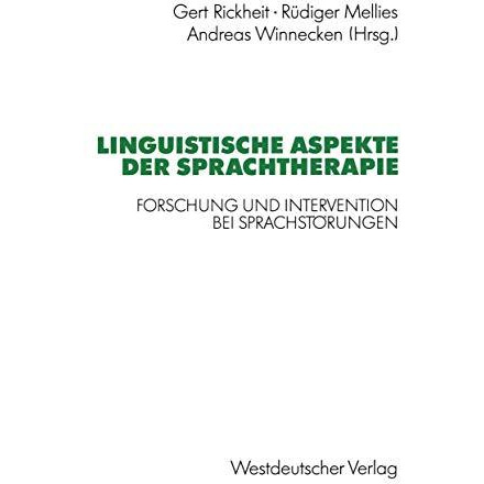 Linguistische Aspekte der Sprachtherapie: Forschung und Intervention bei Sprachs [Paperback]