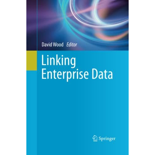 Linking Enterprise Data [Paperback]