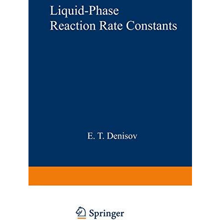 Liquid-Phase Reaction Rate Constants [Paperback]