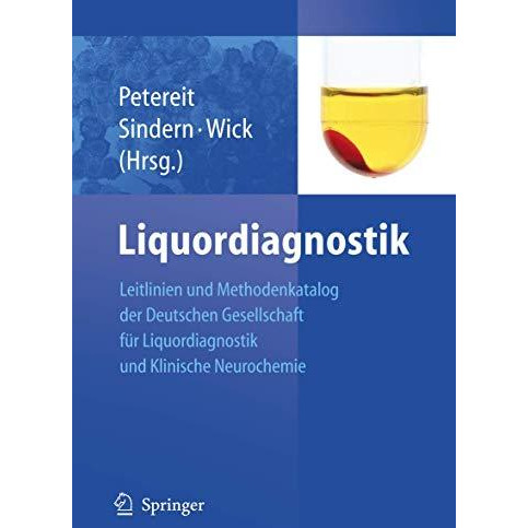 Liquordiagnostik: Leitlinien der Liquordiagnostik und Methodenkatalog der Deutsc [Paperback]