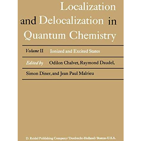 Localization and Delocalization in Quantum Chemistry: Ionized and Excited States [Paperback]