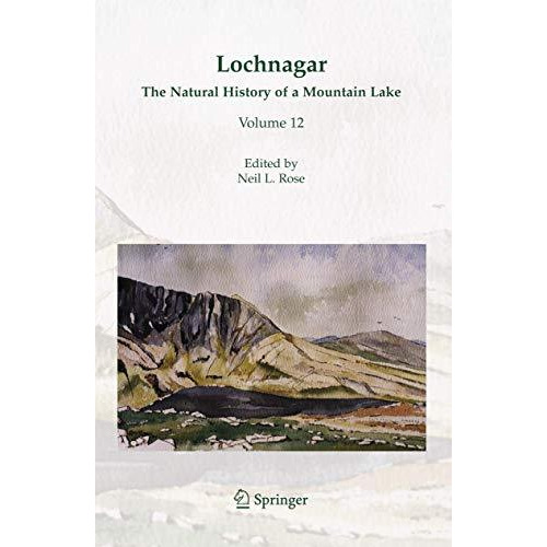 Lochnagar: The Natural History of a Mountain Lake [Hardcover]