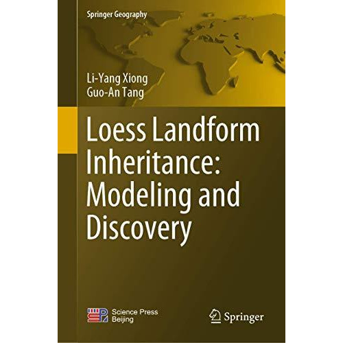 Loess Landform Inheritance: Modeling and Discovery [Hardcover]