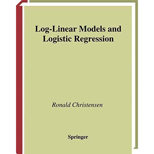 Log-Linear Models and Logistic Regression [Hardcover]