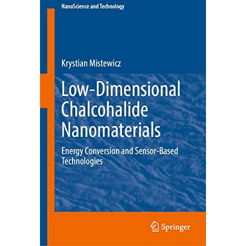 Low-Dimensional Chalcohalide Nanomaterials: Energy Conversion and Sensor-Based T [Hardcover]