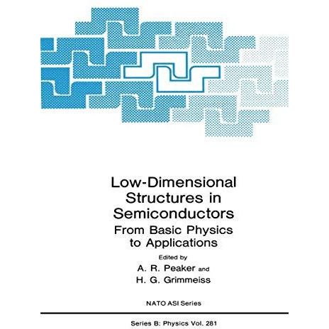 Low-Dimensional Structures in Semiconductors: From Basic Physics to Applications [Hardcover]