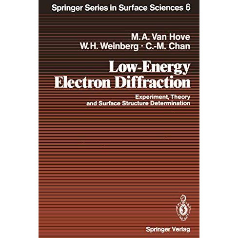 Low-Energy Electron Diffraction: Experiment, Theory and Surface Structure Determ [Paperback]