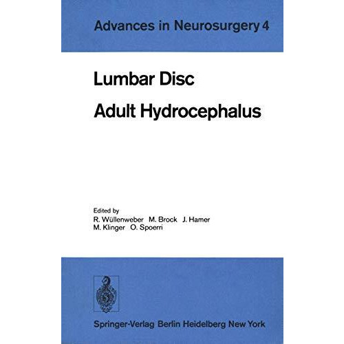 Lumbar Disc Adult Hydrocephalus: Proceedings of the 27th Annual Meeting of the D [Paperback]