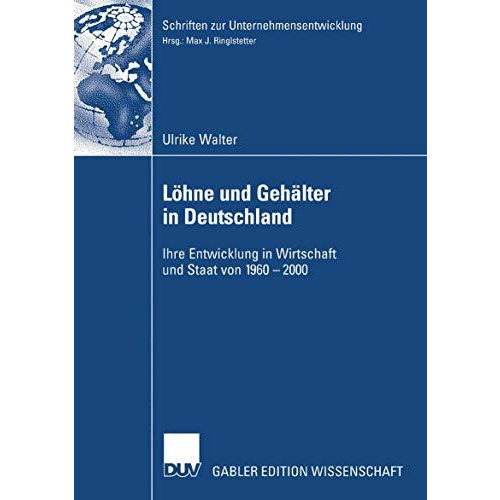 L?hne und Geh?lter in Deutschland: Ihre Entwicklung in Wirtschaft und Staat von  [Paperback]