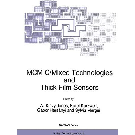 MCM C/Mixed Technologies and Thick Film Sensors [Paperback]