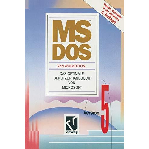 MS-DOS: Version 5. Das optimale Benutzerhandbuch von Microsoft [Paperback]