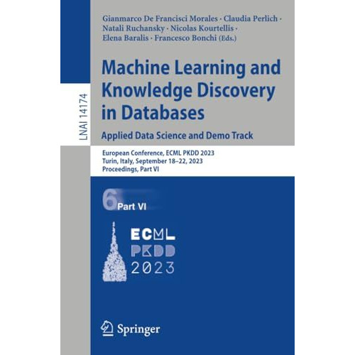 Machine Learning and Knowledge Discovery in Databases: Applied Data Science and  [Paperback]