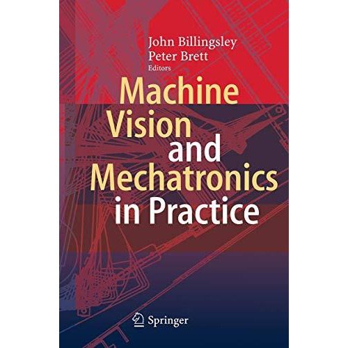 Machine Vision and Mechatronics in Practice [Paperback]