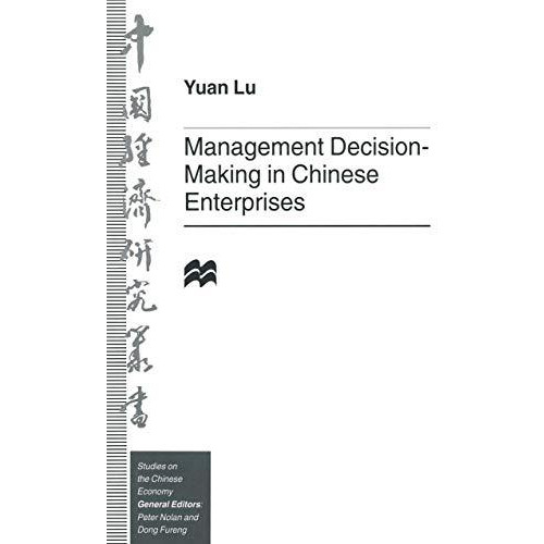 Management Decision-Making in Chinese Enterprises [Paperback]