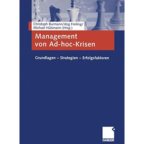 Management von Ad-hoc-Krisen: Grundlagen  Strategien  Erfolgsfaktoren [Paperback]