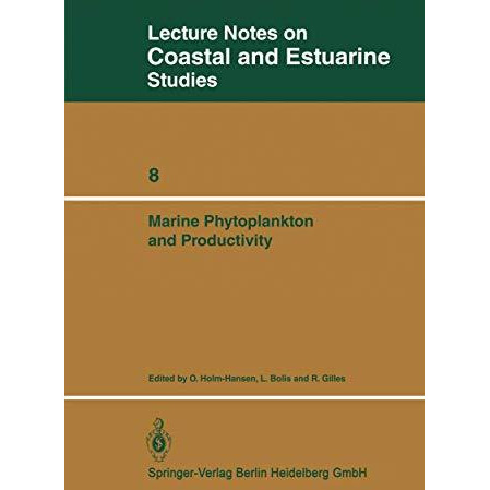 Marine Phytoplankton and Productivity: Proceedings of the invited lectures to a  [Paperback]