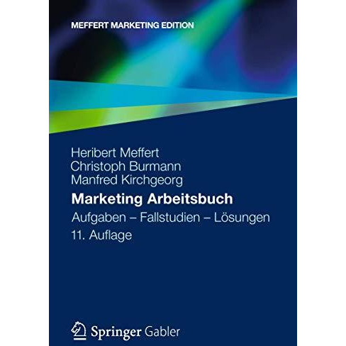 Marketing Arbeitsbuch: Aufgaben - Fallstudien - L?sungen [Paperback]