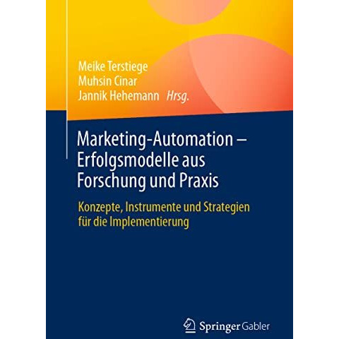 Marketing-Automation  Erfolgsmodelle aus Forschung und Praxis: Konzepte, Instru [Paperback]