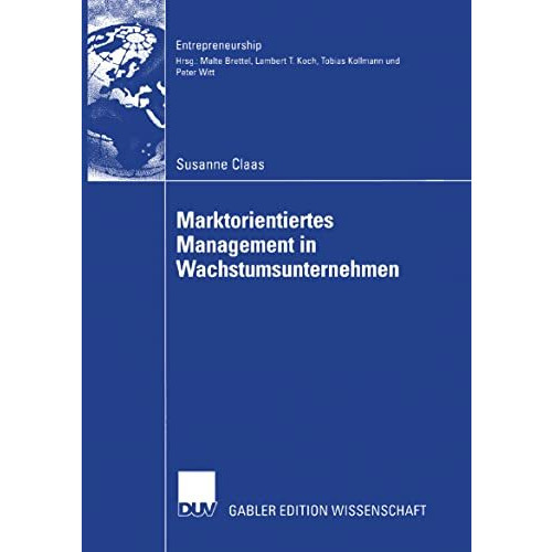 Marktorientiertes Management in Wachstumsunternehmen [Paperback]