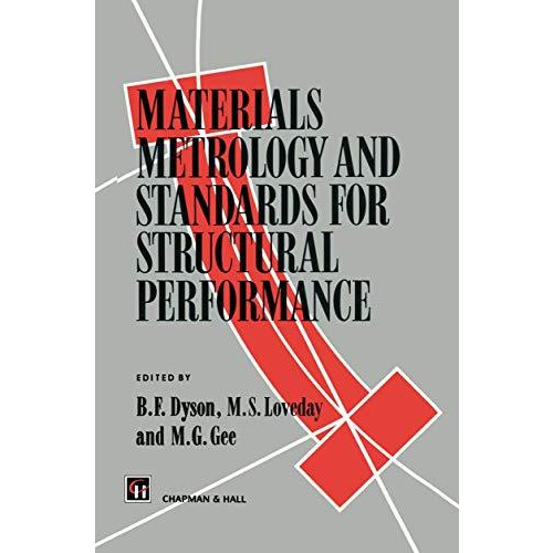 Materials Metrology and Standards for Structural Performance [Hardcover]