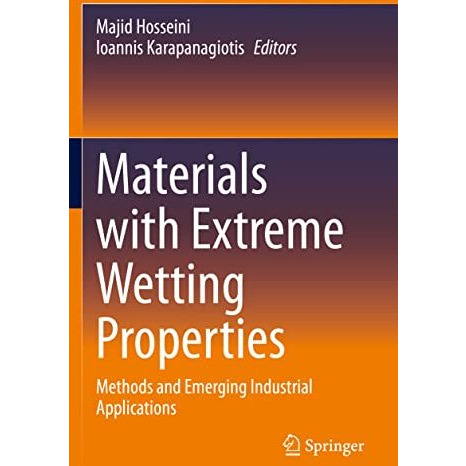 Materials with Extreme Wetting Properties: Methods and Emerging Industrial Appli [Paperback]