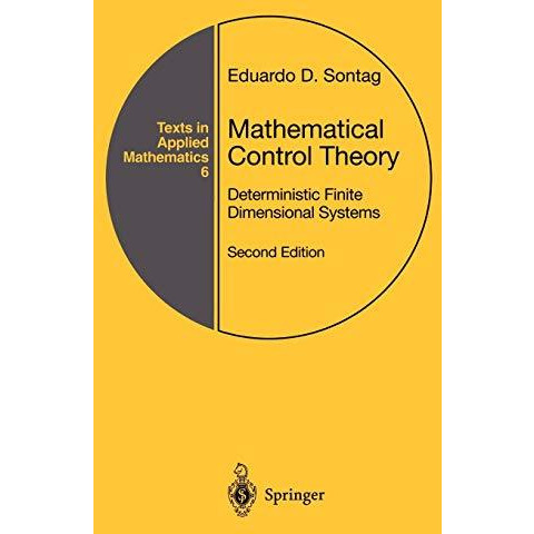 Mathematical Control Theory: Deterministic Finite Dimensional Systems [Hardcover]