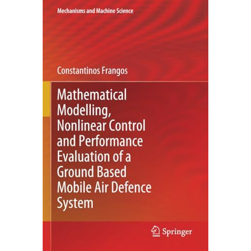 Mathematical Modelling, Nonlinear Control and Performance Evaluation of a Ground [Paperback]