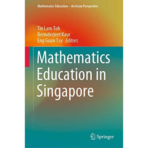 Mathematics Education in Singapore [Hardcover]