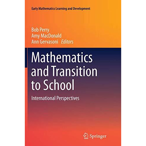 Mathematics and Transition to School: International Perspectives [Paperback]