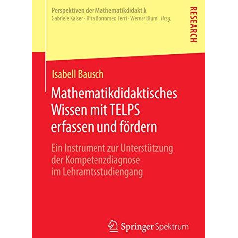 Mathematikdidaktisches Wissen mit TELPS erfassen und f?rdern: Ein Instrument zur [Paperback]