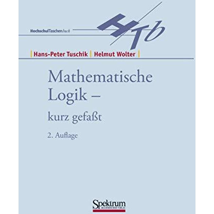 Mathematische Logik - kurzgefasst [Paperback]