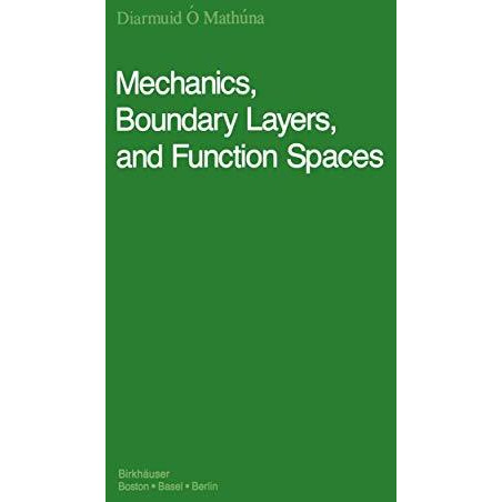 Mechanics, Boundary Layers and Function Spaces [Hardcover]