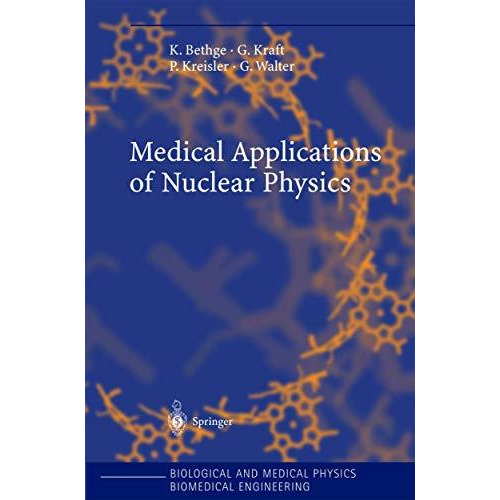 Medical Applications of Nuclear Physics [Hardcover]