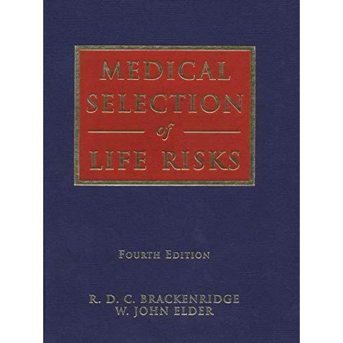 Medical Selection of Life Risks [Hardcover]