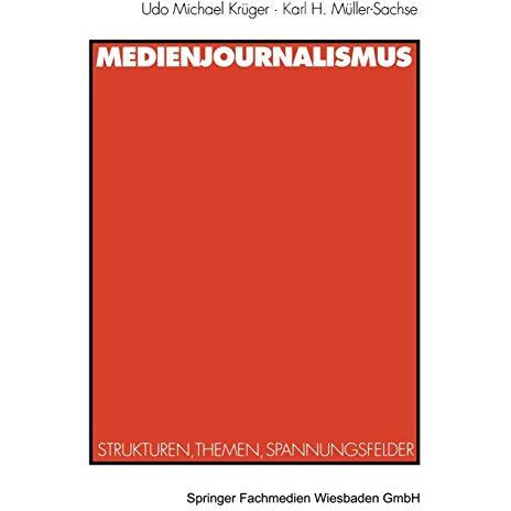 Medienjournalismus: Strukturen, Themen, Spannungsfelder [Paperback]