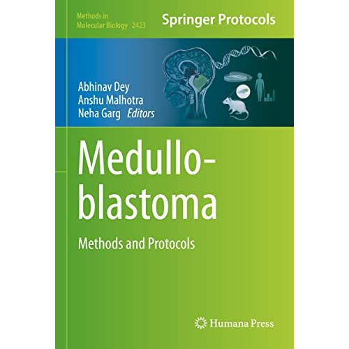 Medulloblastoma: Methods and Protocols [Hardcover]