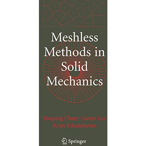 Meshless Methods in Solid Mechanics [Hardcover]