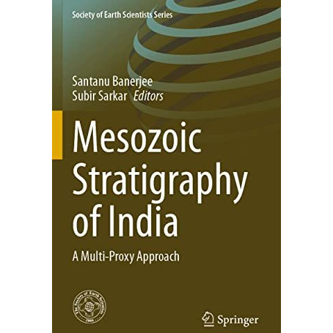 Mesozoic Stratigraphy of India: A Multi-Proxy Approach [Paperback]