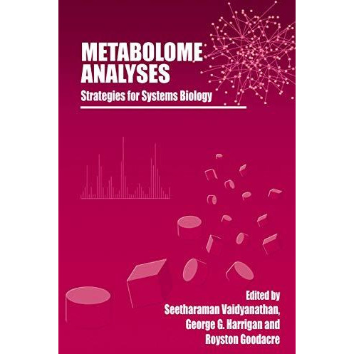 Metabolome Analyses:: Strategies for Systems Biology [Paperback]