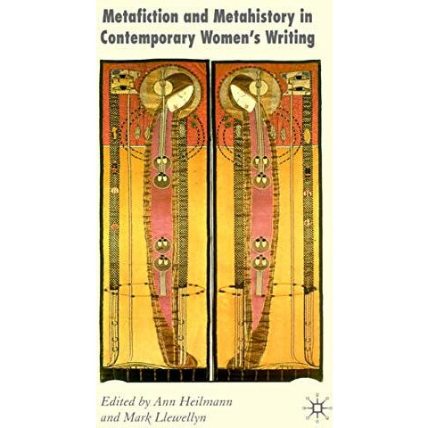 Metafiction and Metahistory in Contemporary Women's Writing [Hardcover]