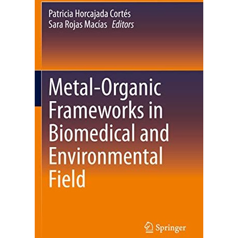 Metal-Organic Frameworks in Biomedical and Environmental Field [Paperback]