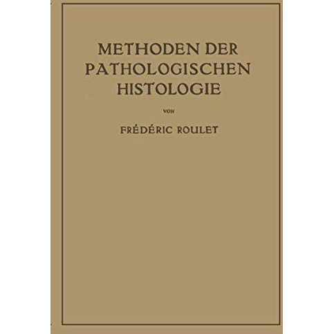 Methoden der Pathologischen Histologie [Paperback]