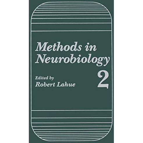 Methods in Neurobiology: Volume 2 [Paperback]