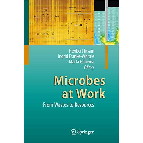 Microbes at Work: From Wastes to Resources [Paperback]