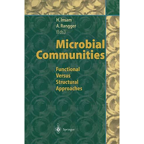 Microbial Communities: Functional Versus Structural Approaches [Paperback]