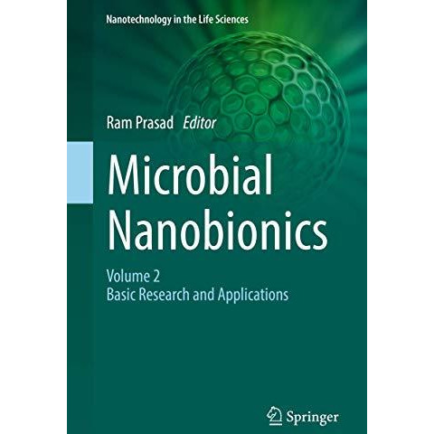 Microbial Nanobionics: Volume 2, Basic Research and Applications [Hardcover]