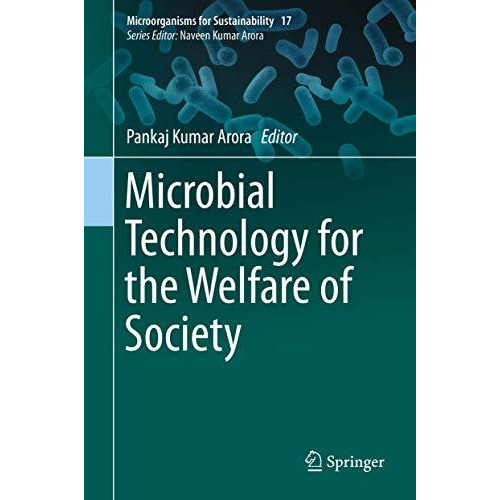 Microbial Technology for the Welfare of Society [Hardcover]