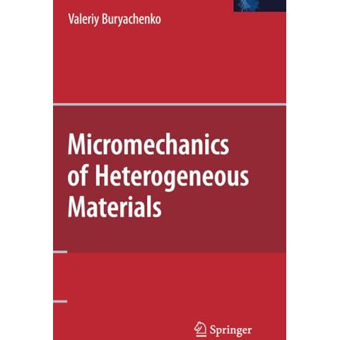 Micromechanics of Heterogeneous Materials [Paperback]