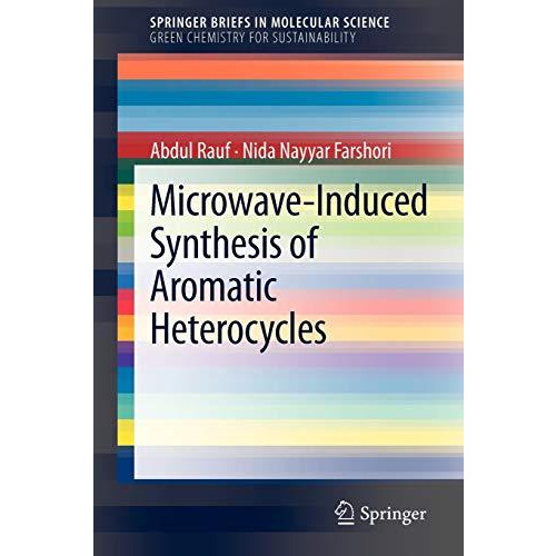 Microwave-Induced Synthesis of Aromatic Heterocycles [Paperback]